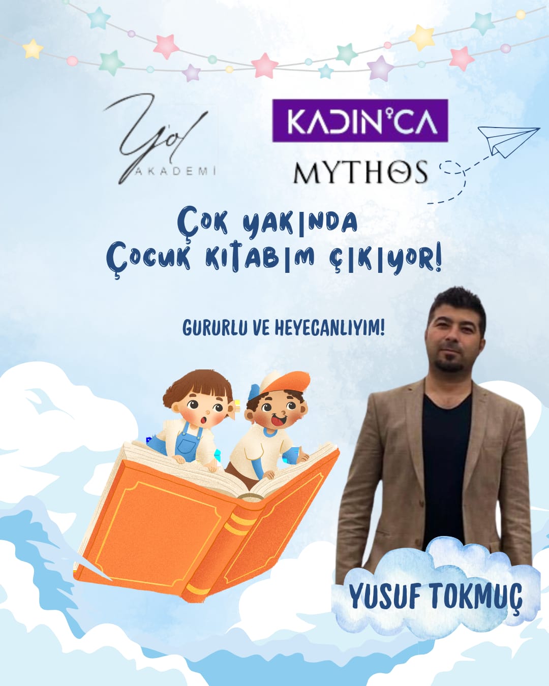 Cocuk Kitabim Cikiyor. Cok Yakinda Raflarda Yerini Alacak